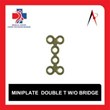 MINIPLATE-DOUBLE-T-W-O-BRIDGE